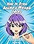 How to Draw Anime & Manga F...