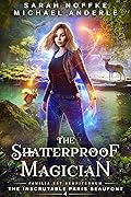 The Shatterproof Magician