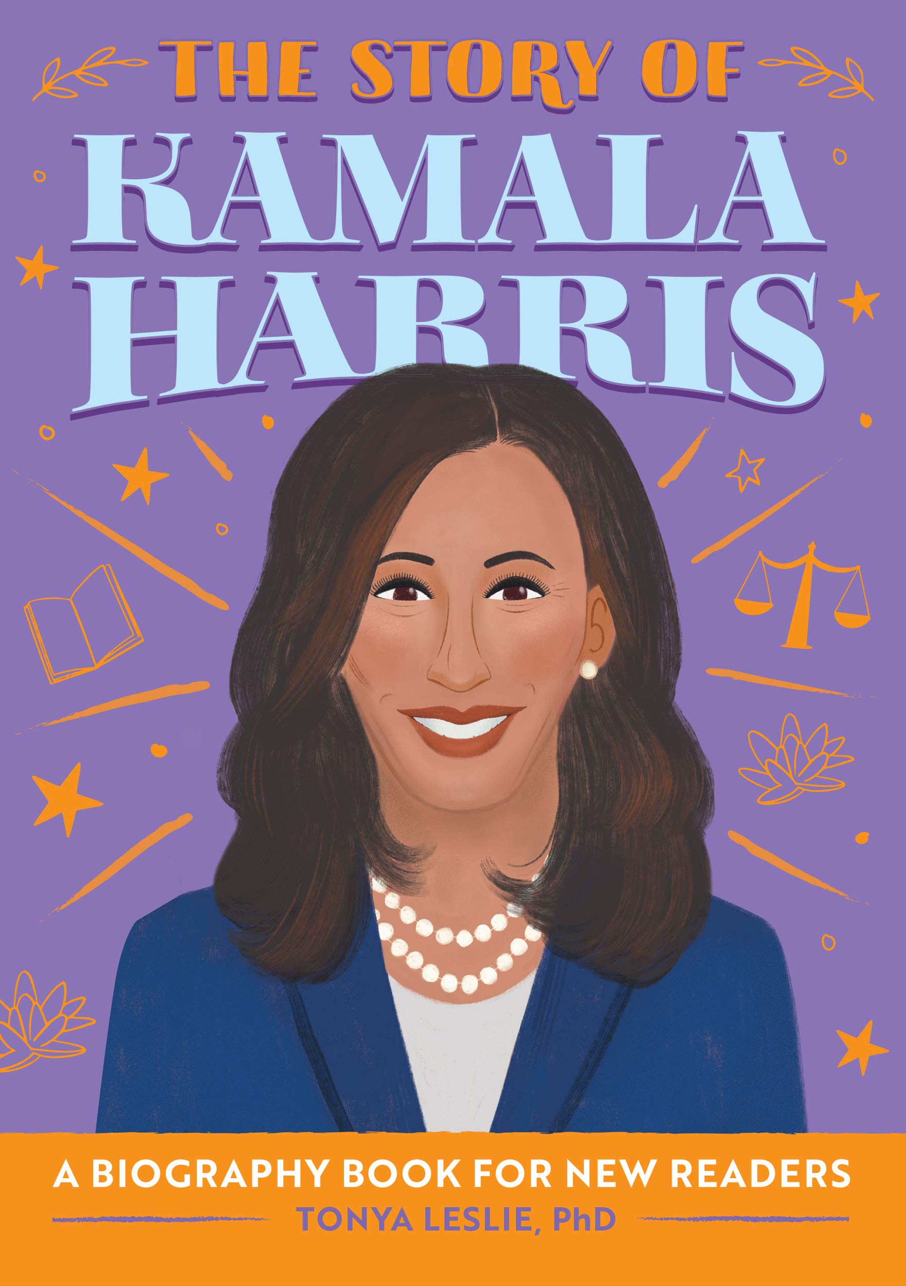 The Story of Kamala Harris: A Biography Book for New Readers: An Inspiring Biography for Young Readers (Kindle Edition)