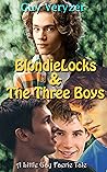 BlondieLocks & the Three Boys by Guy Veryzer