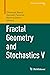 Fractal Geometry and Stochastics V (Progress in Probability Book 70)