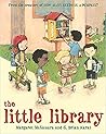 The Little Library by Margaret McNamara The Little Library by Margaret McNamara