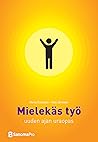 Mielekäs työ – Uu...