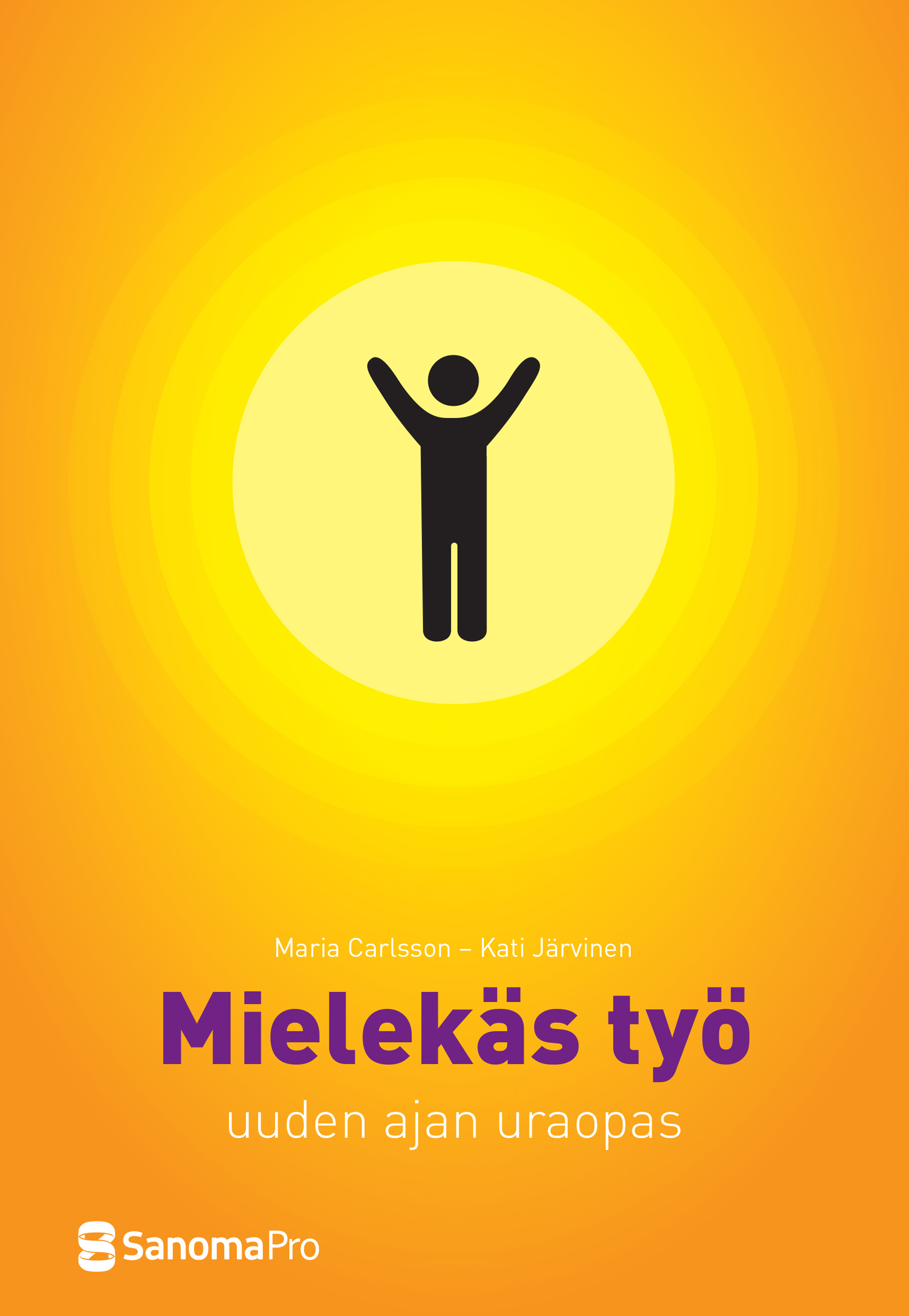 Mielekäs työ – Uuden ajan uraopas