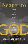 Nearer to God Nearer to God
