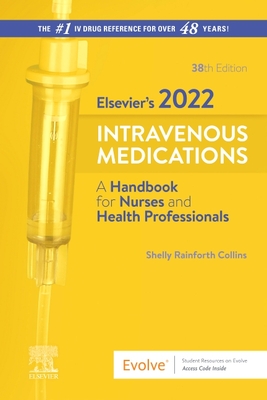 pdf download Elsevier's 2022 Intravenous Medications: A Handbook for Nurses and Health Professionals