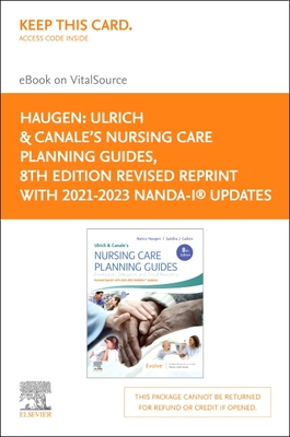 Ulrich & Canale’s Nursing Care Planning Guides, 8th Edition Revised Reprint with 2021-2023 NANDA-I® Updates - Elsevier E-Book on VitalSource (Retail ... E-Book on VitalSource (Retail Access Card)