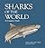 Sharks of the World by David A. Ebert