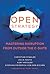 Open Strategy: Mastering Disruption from Outside the C-Suite (Management on the Cutting Edge)