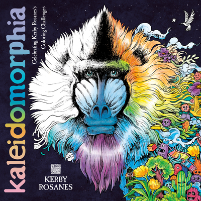 Kaleidomorphia: Celebrating Kerby Rosanes's Coloring Challenges (Paperback)