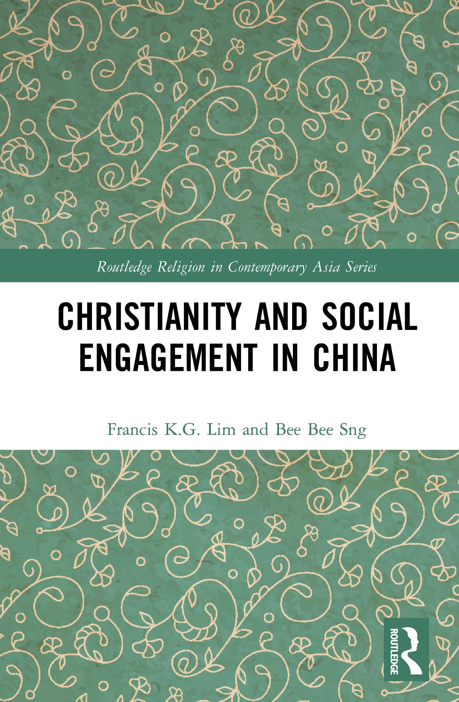 Christianity and Social Engagement in China (Routledge Religion in Contemporary Asia Series Book 10)