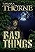 Bad Things by Tamara  Thorne