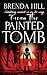 FROM THE PAINTED TOMB: Some...
