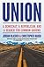Union: A Democrat, a Republican, and a Search for Common Ground