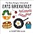 The Very Hungry Caterpillar Eats Breakfast by Eric Carle