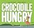 Crocodile Hungry