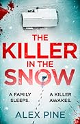 The Killer in the Snow (DI James Walker, #2)
