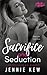 Sacrifice and Seduction