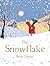 The Snowflake: A Christmas Holiday Book for Kids