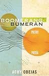 Boomerang / Bumerán by Achy Obejas