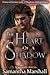 The Heart of a Shadow (Merged Worlds)