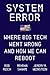 System Error: Where Big Tec...
