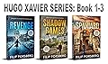 Hugo Xavier Series: Book 1-3
