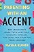 Parenting with an Accent: H...