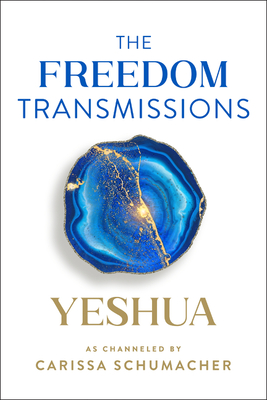 The Freedom Transmissions: A Pathway to Peace (The Transmissions Series, 1)
