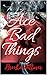 Ace Bad Things (Bad Things #1)