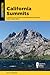 California Summits: A Guide...