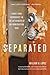 Separated: Family and Commu...