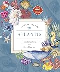 Sticker Studio: Atlantis: A Sticker Gallery of the Deep Blue Sea