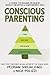 Conscious Parenting: A Guide to Raising Resilient, Wholehearted & Empowered Kids