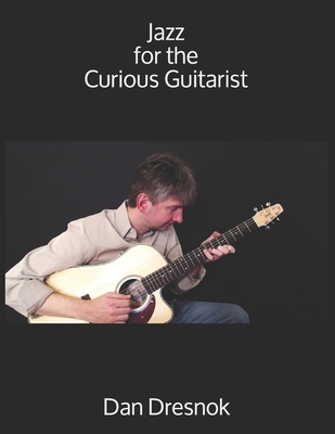 Jazz for the Curious Guitarist