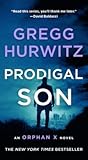 Prodigal Son by Gregg Hurwitz Prodigal Son by Gregg Hurwitz