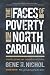 The Faces of Poverty in North Carolina by Gene R Nichol The Faces of Poverty in North Carolina by Gene R Nichol