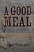 A Good Meal