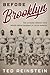 Before Brooklyn: The Unsung Heroes Who Helped Break Baseball's Color Barrier