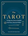 The Tarot: A Coll...