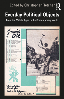 Everyday Political Objects: From the Middle Ages to the Contemporary World