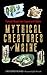 Mythical Creatures of Maine: Fantastic Beasts from Legend and Folklore