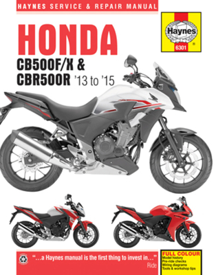 Honda CB500F/X & CBR500R: 2013 to 2020 (Haynes Service & Repair Manual)