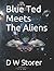 Blue Ted Meets The Aliens