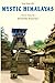 Mystic Himalayas: Travel Ta...