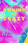 Owning My Crazy by Malisa Hepner