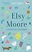 Elsy Moore und der Teetasse...