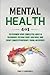 Mental Health: 4 in 1: The ...