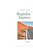 Magnolia Express: Roman