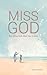 Miss God: Ein Gespräch über...